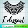RBG Necklace I Dissent SVG, Ruth Bader Ginsburg SVG, Judge SVG 2 RBG Collar Dissent 1 copy