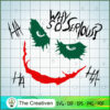 Why So Serious Ha Ha Ha SVG Cut File for Cricut & Silhouette 2 why so serious color copy