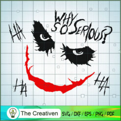 Joker Why So Serious SVG Cut File for Cricut & Silhouette