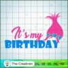 It's My Birthday SVG Cut File for Cricut & Silhouette Design 25329 3 Its my birthday copy