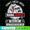 Jurasskicked Don't Mess with Mamasaurus SVG, Dinosaur SVG, Jurasskicked SVG 3 15 copy 82
