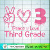 Back to School Peace Love Third Grade SVG, Back to School Peace Love SVG, Back To School SVG 2 55 copy 24