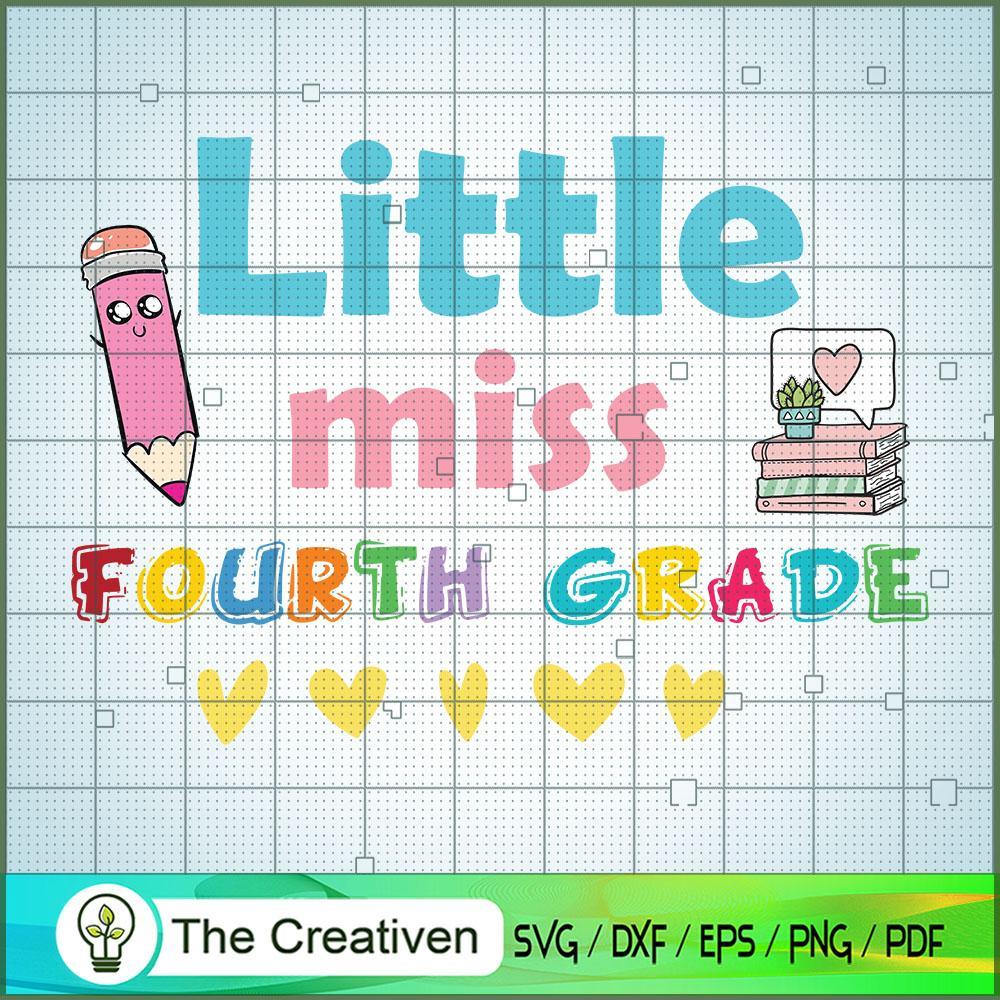 Little Miss Fourth Grade SVG, Fourth Grade SVG, Back To School SVG 1 Little Miss Fourth Grade SVG, Fourth Grade SVG, Back To School SVG