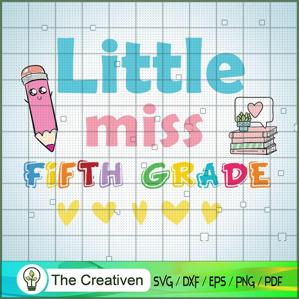 Little Miss Fifth Grade SVG, Fifth Grade SVG, Back To School SVG 1 Little Miss Fifth Grade SVG, Fifth Grade SVG, Back To School SVG