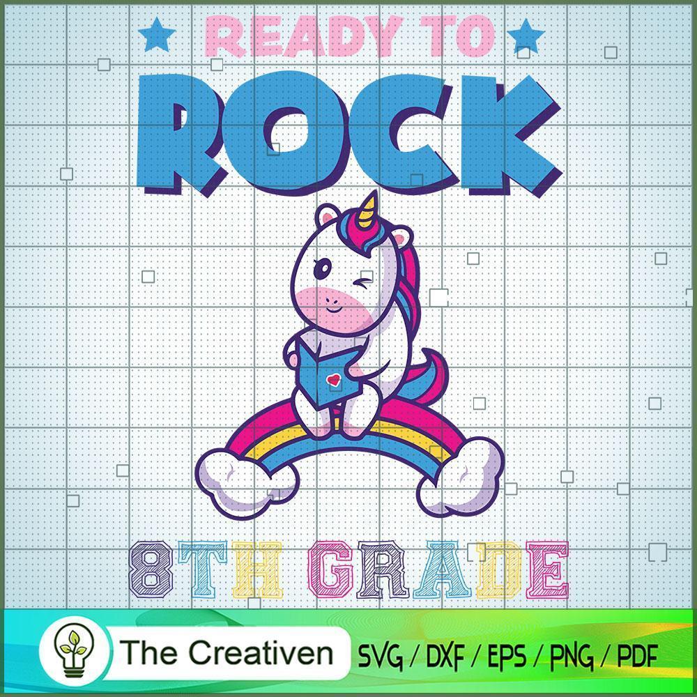 Ready to Rock 8th Grade SVG, Unicorn SVG, Back To School SVG 1 Ready to Rock 8th Grade SVG, Unicorn SVG, Back To School SVG