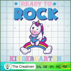 Ready to Rock Kindergarten SVG, Unicorn SVG, Back To School SVG