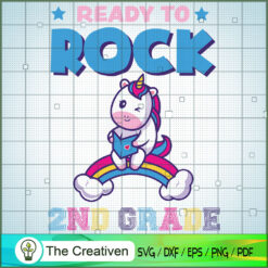 Ready to Rock 2nd Grade SVG, Unicorn SVG, Back To School SVG