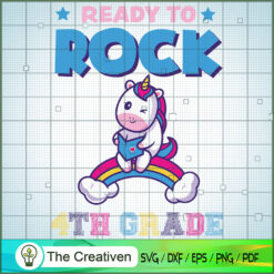 Ready to Rock 4th Grade SVG, Unicorn SVG, Back To School SVG