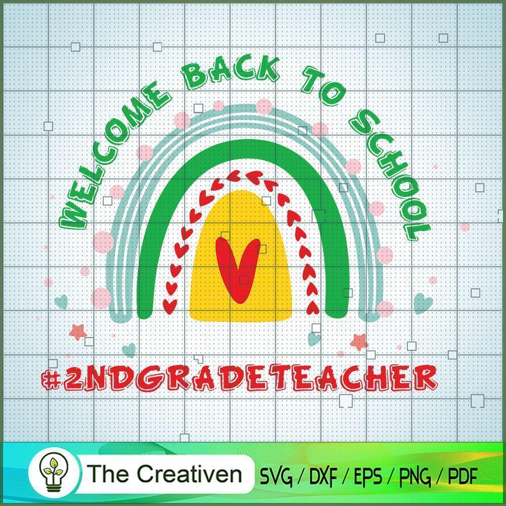 Welcome Back to School 2nd Grade Teacher SVG, Rainbow SVG, Back To School SVG 1 35 copy 46