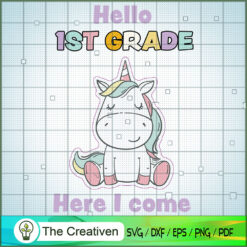 Hello First Grade Here I Com SVG Cut File for Cricut