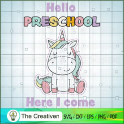 Hello Preschool Here I Come  SVG Cut File for Cricut