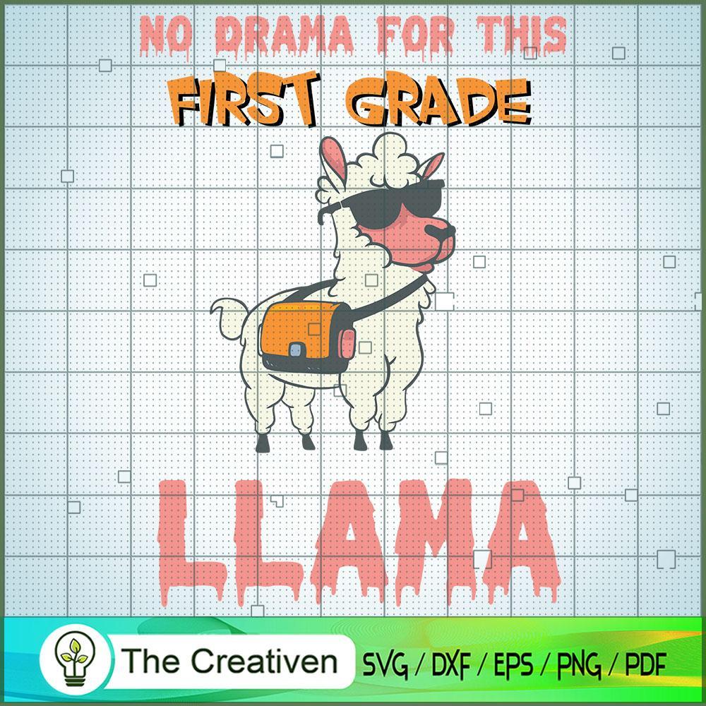 No Drama for This First Grade Llama SVG, Llama SVG, Back To School SVG 1 No Drama for This First Grade Llama SVG, Llama SVG, Back To School SVG