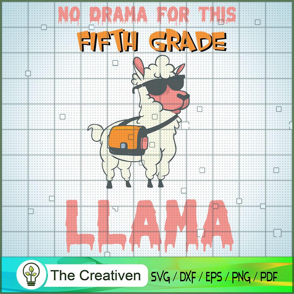No Drama for This Fifth Grade Llama SVG, Llama SVG, Back To School SVG 1 No Drama for This Fifth Grade Llama SVG, Llama SVG, Back To School SVG