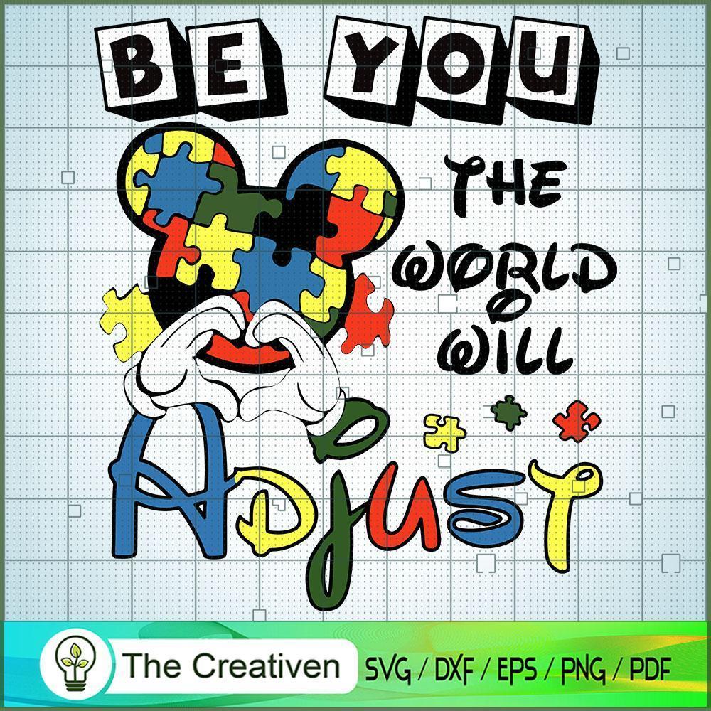 Be You The World Will Adjust SVG, Autism SVG, Mickey Disney SVG 1 Be You The World Will Adjust SVG, Autism SVG, Mickey Disney SVG