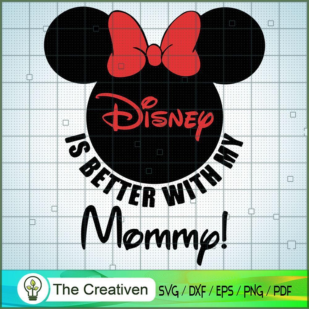 Is Better With My Mommy SVG, Autism SVG, Mickey Disney SVG 1 Is Better With My Mommy SVG, Autism SVG, Mickey Disney SVG