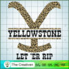 Leopard Logo Yellowstone Let'er RIP SVG, Yellowstone SVG, Cowboy SVG 3 Yellowstone 69 copy