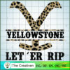 Yellowstone Let'er RIP SVG, Yellowstone SVG, Cowboy SVG