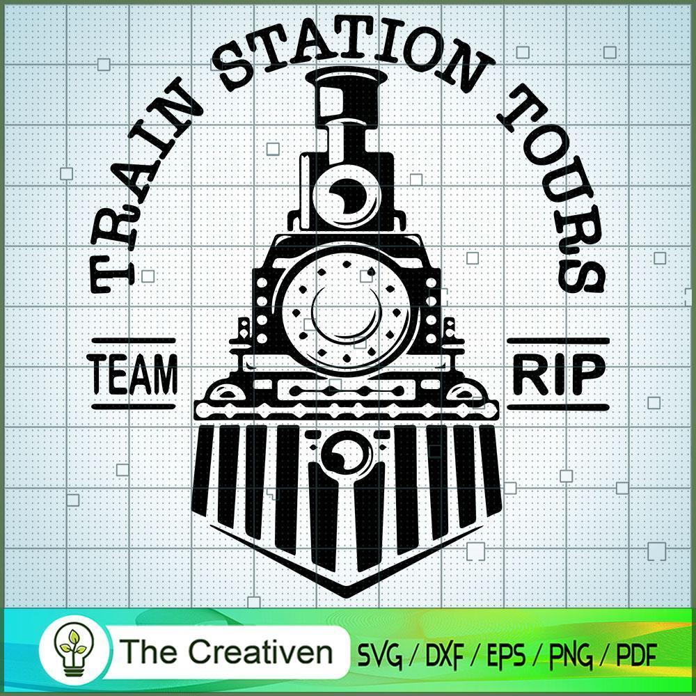 Train Station Tours Team RIP SVG Cut File for Cricut 1 Train Station Tours Team RIP SVG Cut File for Cricut