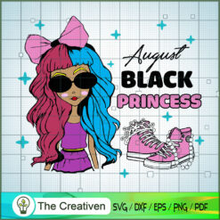 Birthday Girl August SVG, Birthday Girl SVG, Black Women SVG