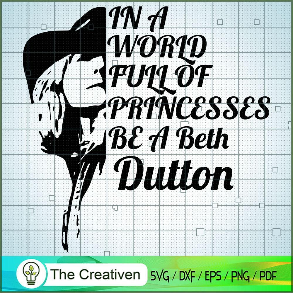 In A World Full Of Princesses Be A Bet SVG Cut File fo Design 23098 1 In A World Full Of Princesses Be A Bet SVG Cut File fo Design 23098