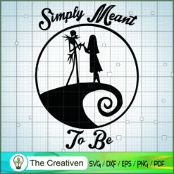 Simply Meant To Be SVG, Nightmare SVG, Halloween SVG