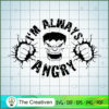 Im Always Angry Hulk SVG Cut File for Cricut & Silhouette 2 13 copy 73