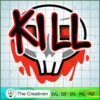 Kill SVG Cut File for Cricut & Silhouette 3 48 copy 34
