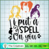 I Put A Spell On You SVG Cut File for Cricut & Silhoue Design 20838