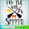 I'm The 4th Sanderson Sister SVG Cut File for Cricut & Silhouette