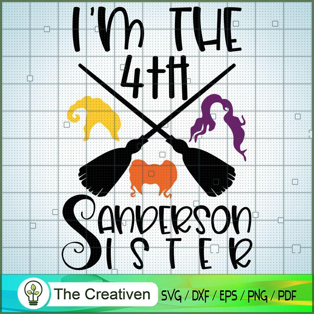 I'm The 4th Sanderson Sister SVG Cut File for Cricut & Silhouette 1 I'm The 4th Sanderson Sister SVG Cut File for Cricut & Silhouette