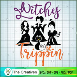 Witches Be Trippin SVG Cut File for Cricut & Silhouette