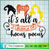 It's All A Bunch Of Hocus Pocus SVG Cut File for Cricu Design 20809 2 sanderson sisters halloween 28 copy