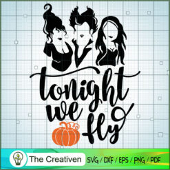 Tonight We Fly SVG Cut File for Cricut & Silhouette