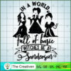 In A World Full Of Basic Witches Be A  SVG Cut File fo Design 20749