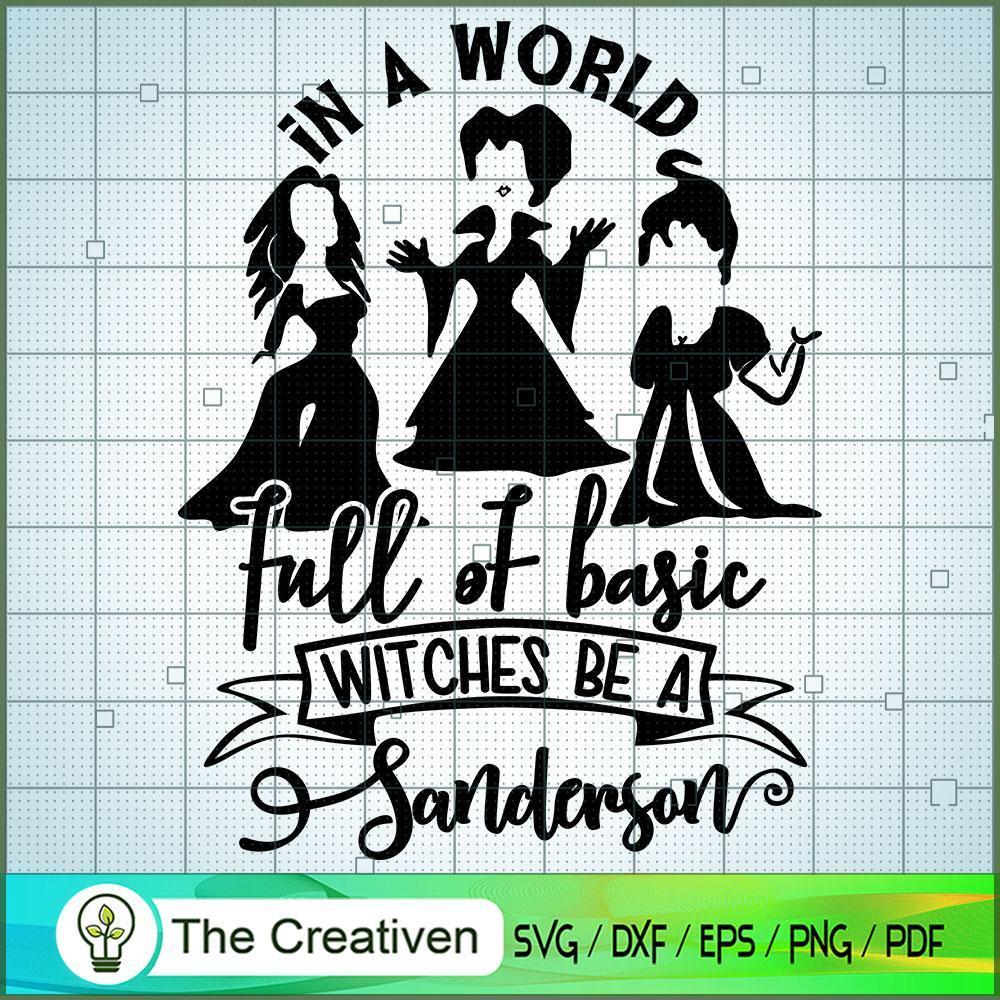 In A World Full Of Basic Witches Be A SVG Cut File fo Design 20749 1 In A World Full Of Basic Witches Be A SVG Cut File fo Design 20749