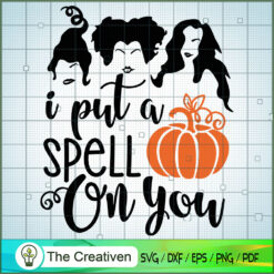 I Put A Spell On You SVG Cut File for Cricut & Silhoue Design 20747