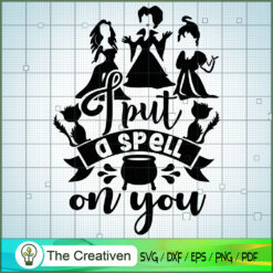 I Put A Spell On You SVG Cut File for Cricut & Silhoue Design 20735