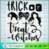 Trick Or Treat Witches SVG Cut File for Cricut & Silhouette 2 sanderson sisters halloween 5 copy