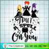 I Put A Spell On You Hocus Pocus SVG Cut File for Cricut & Silhouette 2 14 sandersons copy