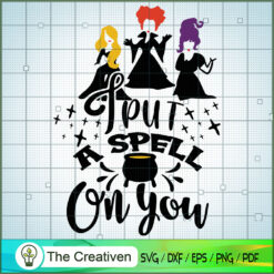 I Put A Spell On You Hocus Pocus SVG Cut File for Cricut & Silhouette
