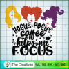 Coffee Help Me Focus SVG Cut File for Cricut & Silhouette 2 4 sandersons copy