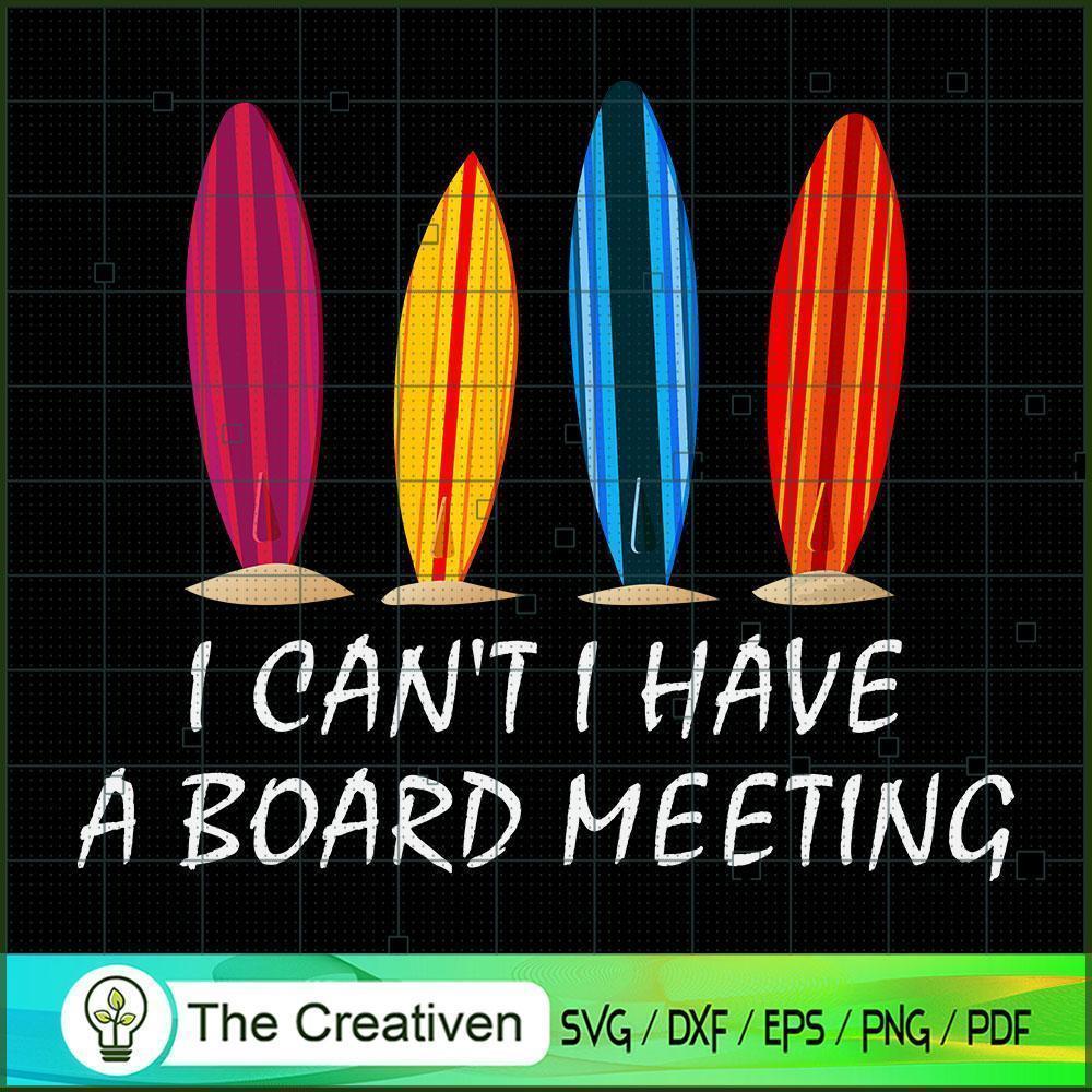I Can't I Have Board Meeting SVG Cut File for Cricut 1 I Can't I Have Board Meeting SVG Cut File for Cricut