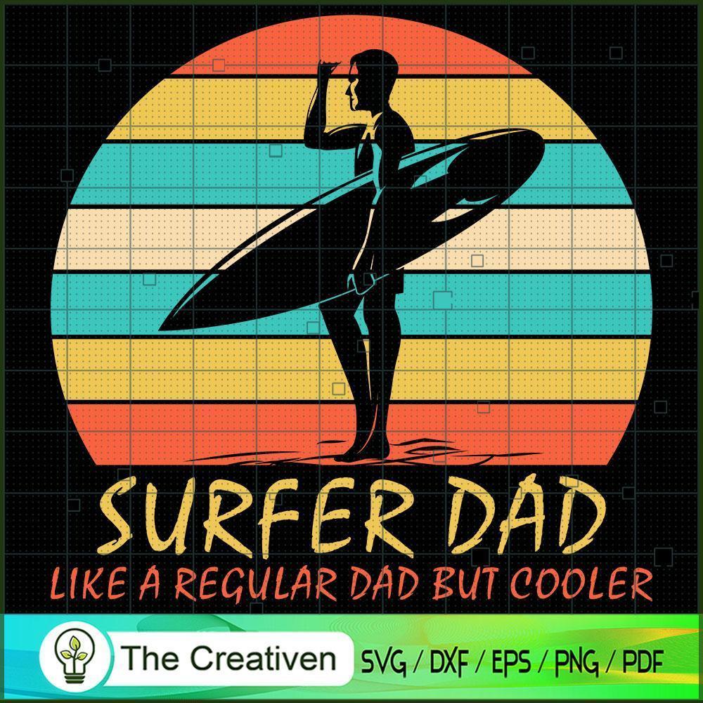 Surfer Dad Like a Regular Da SVG Cut File for Cricut 1 Surfer Dad Like a Regular Da SVG Cut File for Cricut