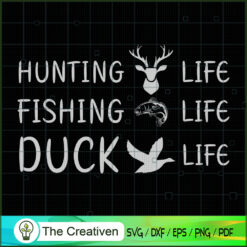 Hunting Fishing Duck Life SVG Cut File for Cricut & Silhouette