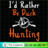 I'd Rather Be Duck Hunting SVG, Bird Hunting SVG, Duck Hunting SVG, Hunter SVG 2 6 copy 68