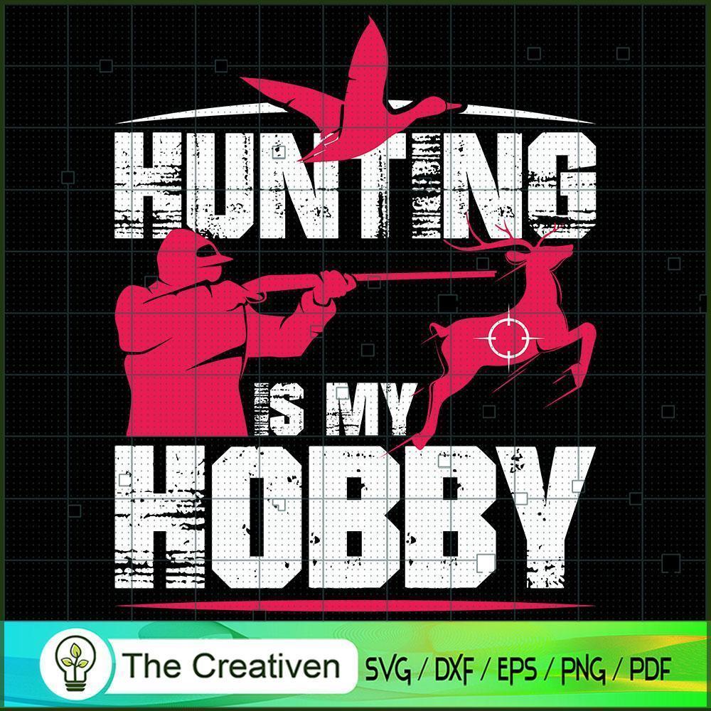 Hunting is My Hobby Duck and Deer SVG, Bird Hunting SVG, Duck Hunting SVG, Hunter SVG 1 5 copy 70
