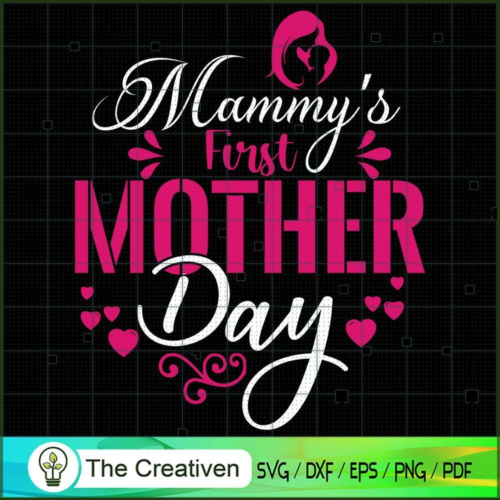 Mammy's Forst Mother Day SVG, Mommy SVG, Mother SVG 1 Mammy's Forst Mother Day SVG, Mommy SVG, Mother SVG