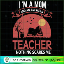 I'm A Mom And An American Te SVG Cut File for Cricut