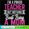 I'm A proud Teacher But noth SVG Cut File for Cricut 3 117 copy 4