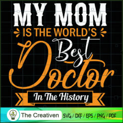 My Mom is The World's Best D SVG Cut File for Cricut